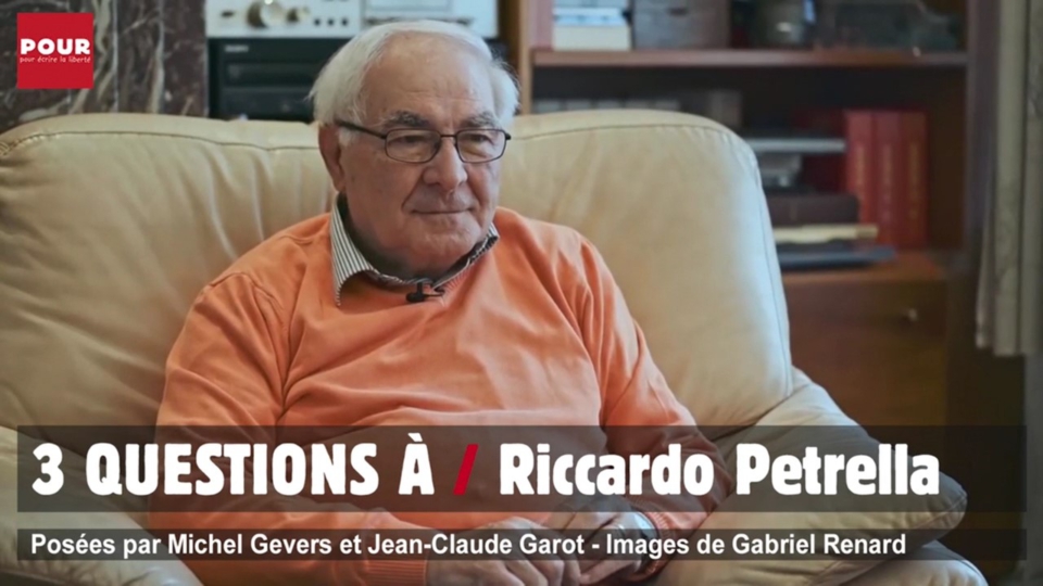 Trois questions à Riccardo Petrella