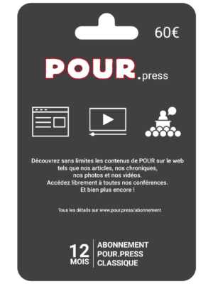 Abonnement à POUR.press - www.pour.press