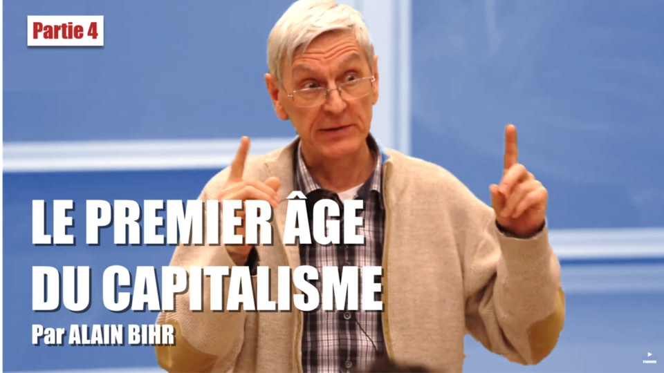 Le premier âge du capitalisme – 4/4