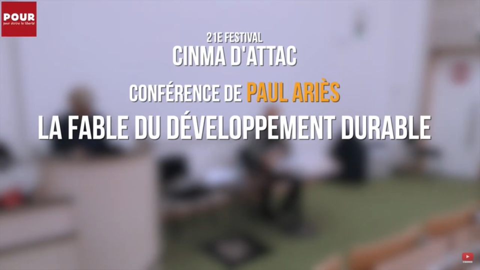 LA FABLE DU DÉVELOPPEMENT DURABLE - Paul Ariès