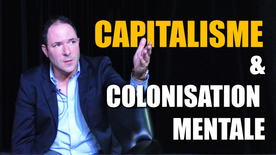 Capitalisme et colonisation mentale