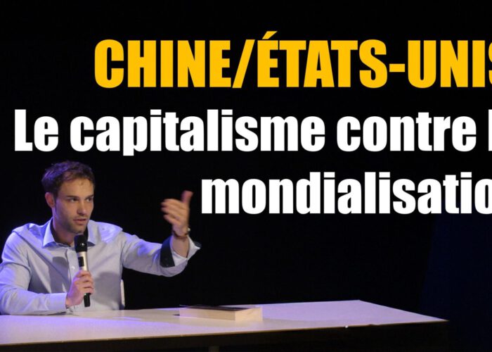 Chine/États-Unis, le capitalisme contre la mondialisation, avec Benjamin Bürbaumer