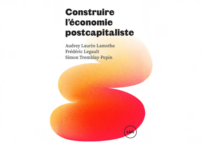 Construire l’économie postcapitaliste