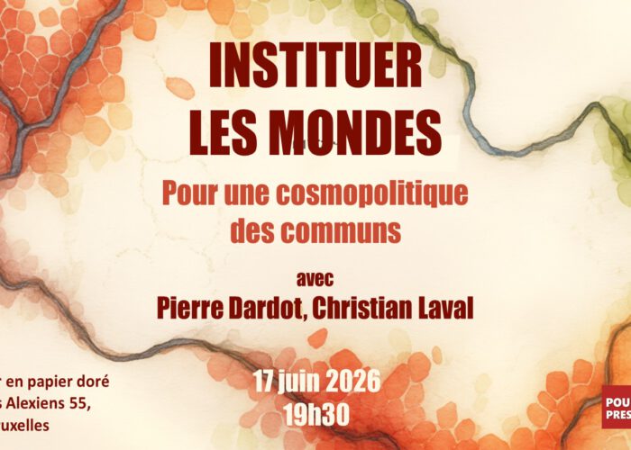Instituer les mondes - Pour une cosmopolitique des communs